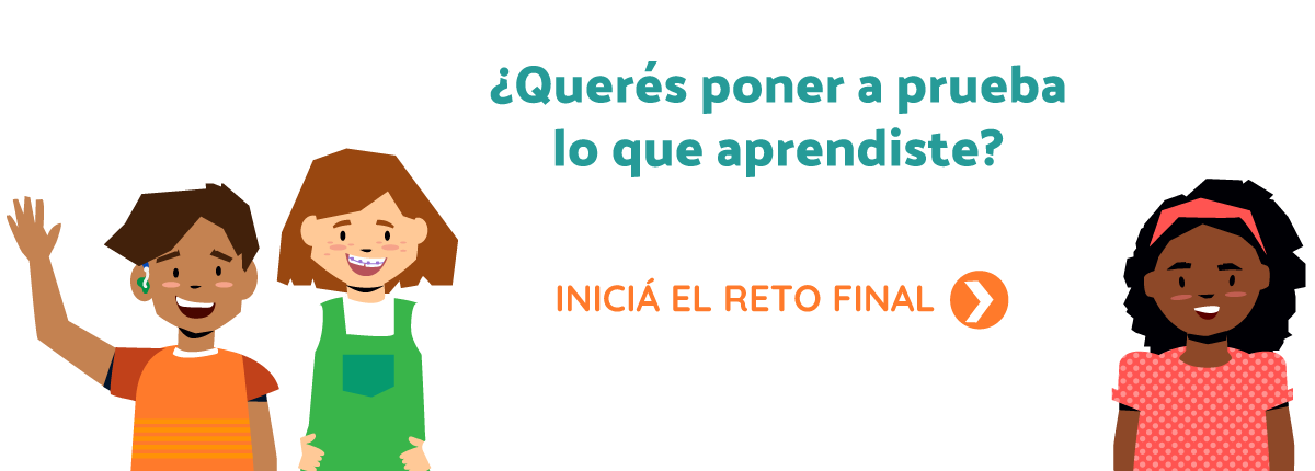 Imagen de varios niños que sirve como enlace a la actividad Reto final. Además posee los textos ¿Querés poner a a prueba lo que aprendiste? Iniciá el reto final